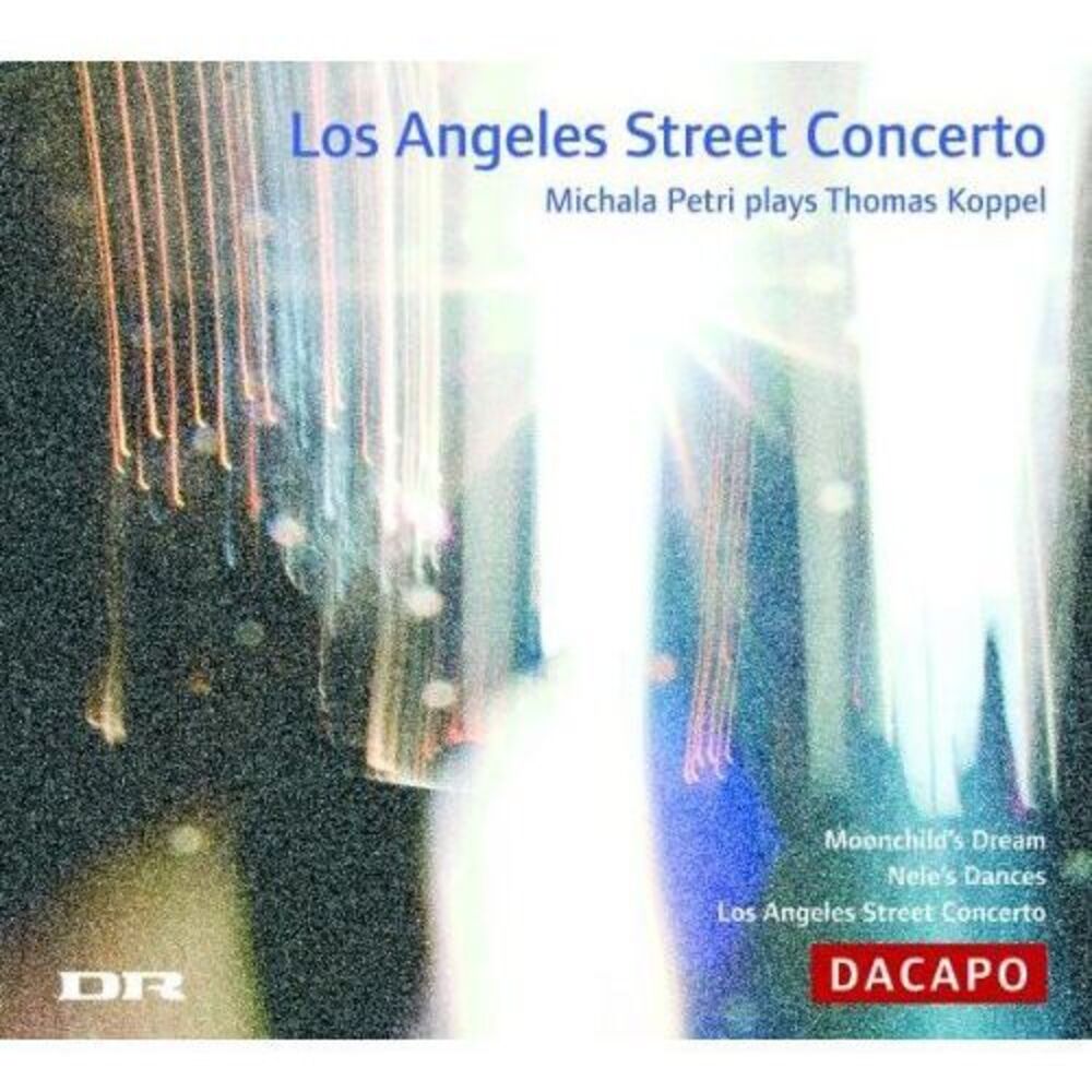 Michala Petri - Los Angeles Street Concerto  CD